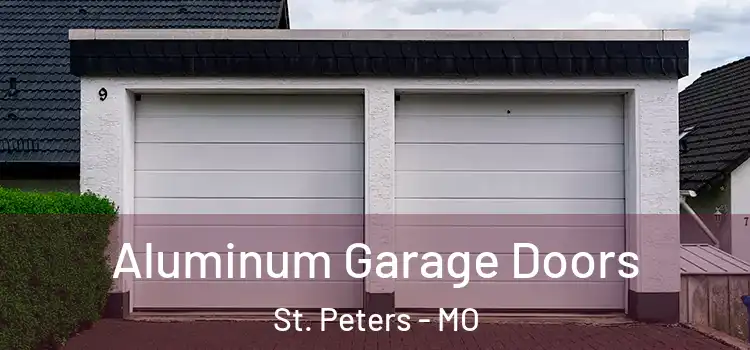  Aluminum Garage Doors St. Peters - MO