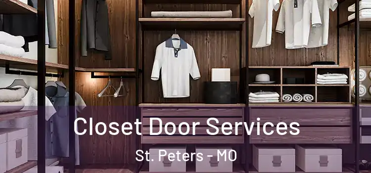  Closet Door Services St. Peters - MO