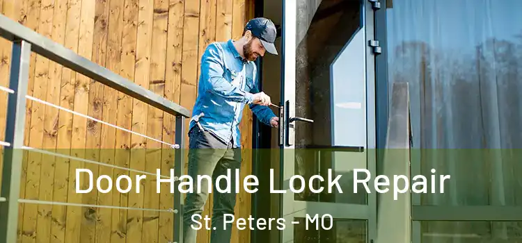 Door Handle Lock Repair St. Peters - MO