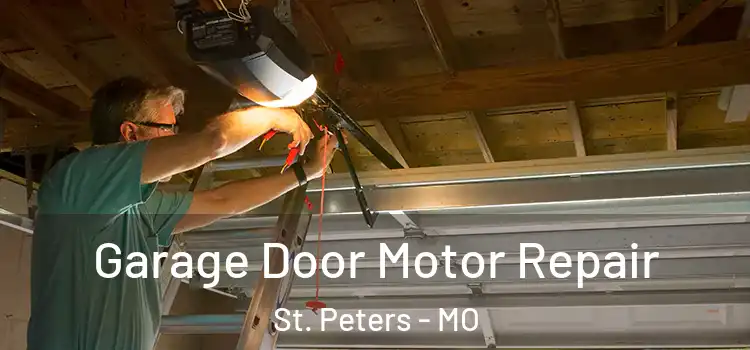  Garage Door Motor Repair St. Peters - MO