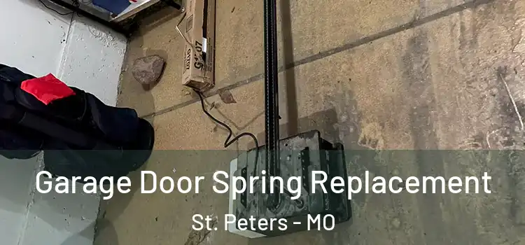  Garage Door Spring Replacement St. Peters - MO